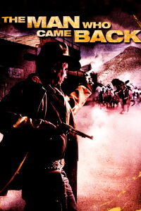 The Man Who Came Back (2008)