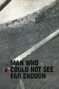 The Man Who Could Not See Far Enough (1981)