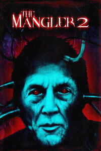 The Mangler 2 (2002)