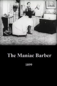 The Maniac Barber (1899)