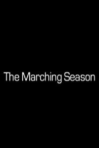 The Marching Season (2008)