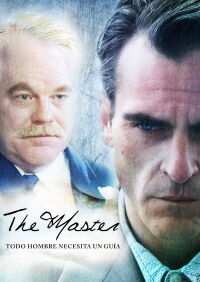 The Master: Todo hombre necesita un guía (2012)