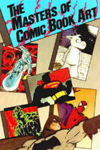 The Masters of Comic Book Art (1987)