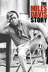 The Miles Davis Story (2001)