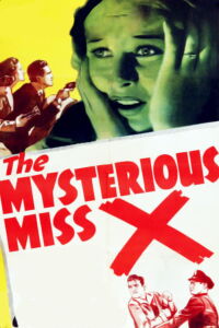 The misteriosa Miss X (1939)