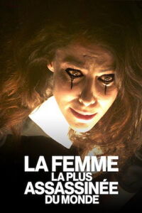 The Most Assassinated Woman in the World (2018)