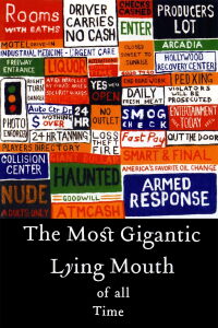 The Most Gigantic Lying Mouth of All Time (2004)