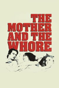 The Mother and the Whore (1973)