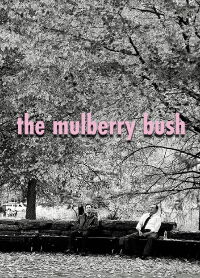 The Mulberry Bush (2016)