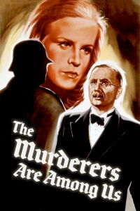 The Murderers Are Among Us (1946)