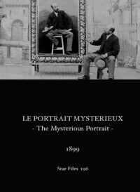 The Mysterious Portrait (1899)