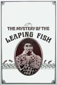 The Mystery of the Leaping Fish (1916)