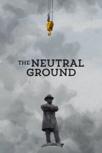 The Neutral Ground (2021)