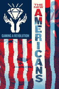 The New Americans: Gaming a Revolution (2023)