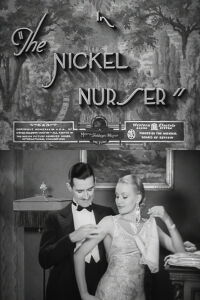 The Nickel Nurser (1932)