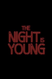 The Night Is Young (2024)
