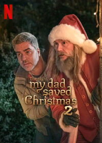 The Night My Dad Saved Christmas 2 (2025)