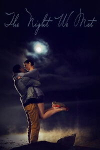 The Night We Met (2016)