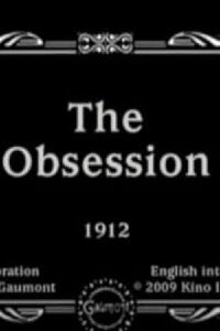 The Obsession (1912)
