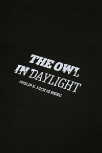 The Owl in Daylight: Philip K. Dick is Here (2010)