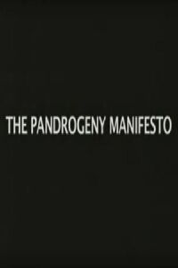 The Pandrogeny Manifesto (2006)