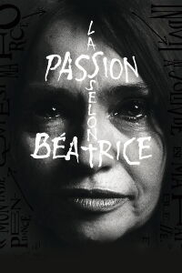 The Passion According to Béatrice (2024)