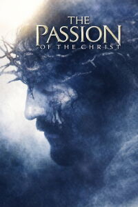 The Passion of the Christ (2004)