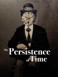 The Persistence of Time (2022)