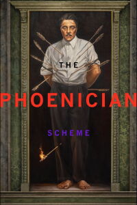The Phoenician Scheme (2025)