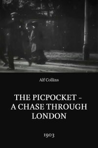 The Pickpocket - A Chase Through London (1903)