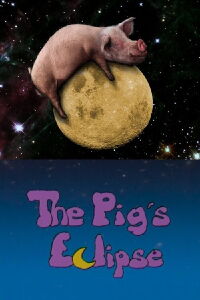 The Pig's Eclipse (2000)