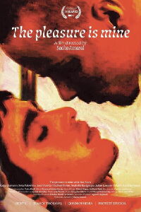 The Pleasure Is All Mine (2024)
