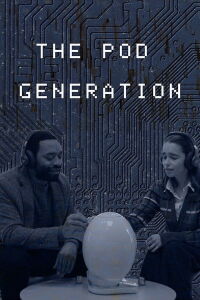 The Pod Generation (2023)