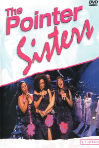The Pointer Sisters: Live in Concert (2006)