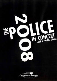 The Police: Live In Concert Tokyo (2008)