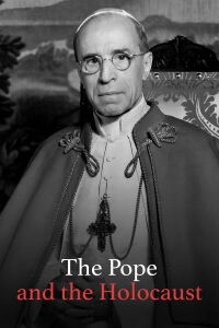 The Pope and the Holocaust (2024)