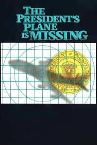 The President's Plane Is Missing (1973)