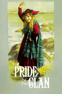 The Pride of the Clan (1917)