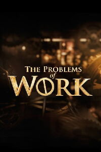 The Problems of Work (2010)