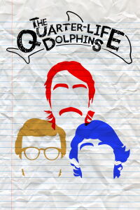 The Quarter Life Dolphins (2023)