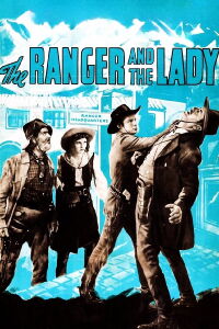 The Ranger and the Lady (1940)