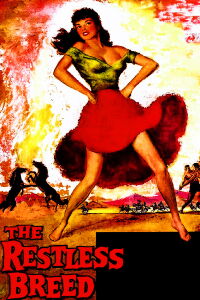 The Restless Breed (1957)
