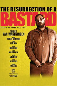 The Resurrection of a Bastard (2013)
