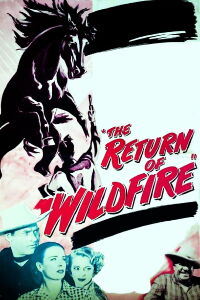 The Return of Wildfire (1948)