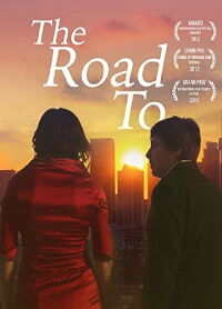 The Road To (2012)