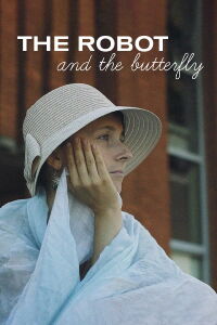 The Robot and the Butterfly (2021)