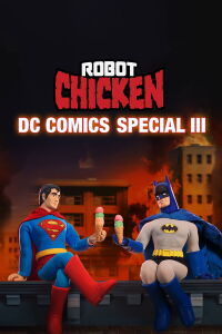 The Robot Chicken DC Comics Special III: Magical Friendship (2015)