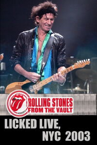 The Rolling Stones: Licked Live In NYC (2003)