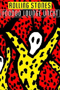The Rolling Stones - Voodoo Lounge Uncut (1995)