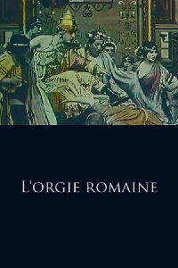 The Roman Orgy (1911)